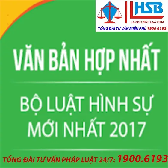 VĂN BẢN HỢP NHẤT 01/VBHN-VPQH NĂM 2017 HỢP NHẤT BỘ LUẬT HÌNH SỰ DO VĂN PHÒNG QUỐC HỘI BAN HÀNH