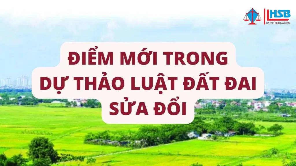 Điểm mới Dự thảo Luật Đất đai 2022