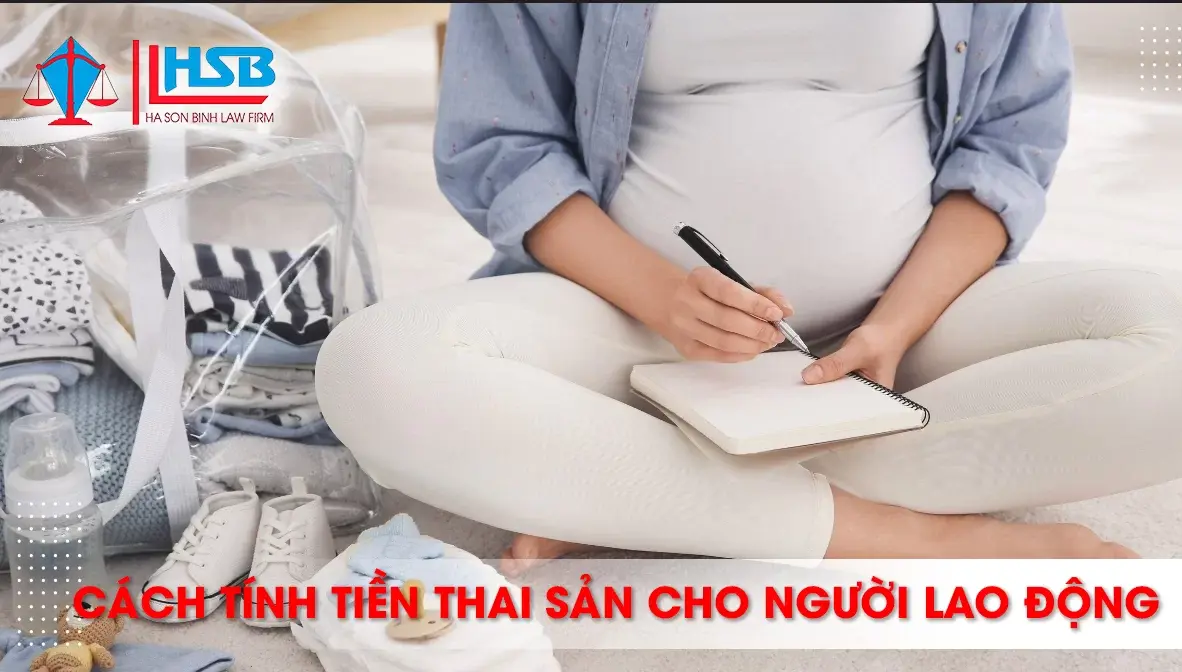 Cách tính tiền thai sản cho người lao động